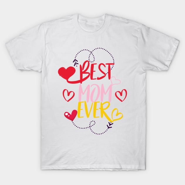 Mom Shirt Best Mom Ever Shirt Wife Gift Mom Gift Womens shirt Mothers Day Gift Funny T Shirt mom to be Tee T-Shirt by soufibyshop